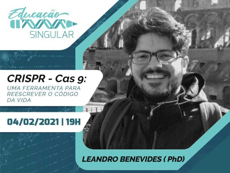 Singular Educacional – CRISPR – Cas 9: Uma ferramenta para reescrever o código da vida