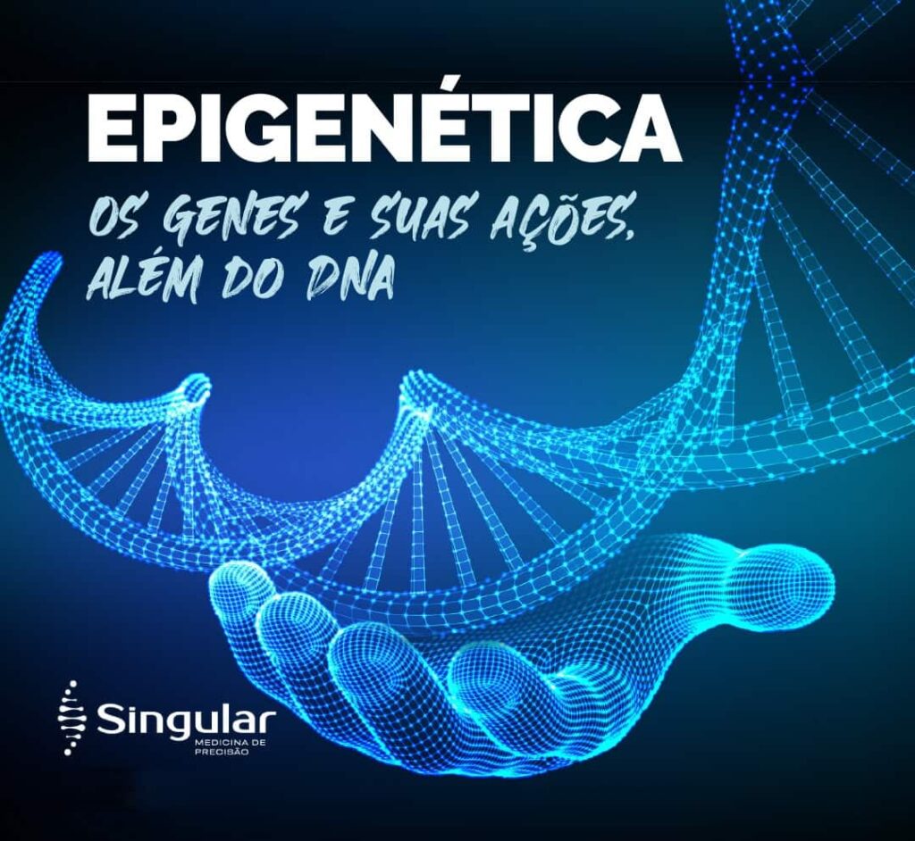 Epigenética, os Genes e Suas Ações Além do DNA